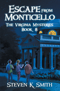 Escape from Monticello (The Virginia Mysteries)