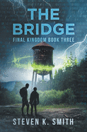 The Bridge (Final Kingdom Trilogy)