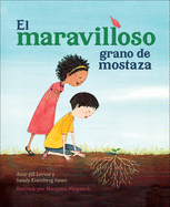 El Maravilloso Grano de Mostaza (Spanish Edition)
