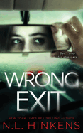 Wrong Exit: A psychological suspense thriller (Treacherous Trips Collection - Standalone Thrillers)