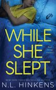 While She Slept: A psychological suspense thriller (Treacherous Trips Collection - Standalone Thrillers)