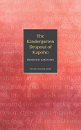 The Kindergarten Dropout of Kapoho (Hali'a Aloha)