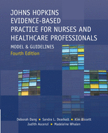 Johns Hopkins Evidence-Based Practice for Nurses and Healthcare Professionals: Model and Guidelines, Fourth Edition