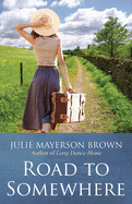 Road To Somewhere: Book Two in the Clearwater Series