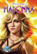 Female Force: Madonna: en Espa├â┬▒ol (Spanish Edition)