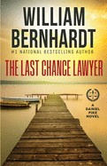 The Last Chance Lawyer (Daniel Pike Legal Thriller)
