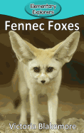 Fennec Foxes (93) (Elementary Explorers)