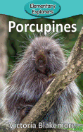 Porcupines (97) (Elementary Explorers)