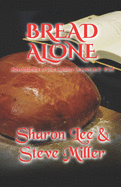 Bread Alone: Adventures in the Liaden Universe├é┬« Number 34