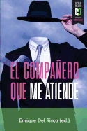 El compa├â┬▒ero que me atiende (Spanish Edition)