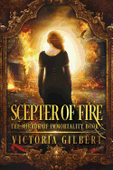 Scepter of Fire (The Mirror of Immortality)