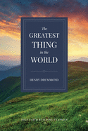 The Greatest Thing in the World (Tole Faith Building Classics)
