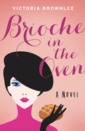Brioche in the Oven (2)