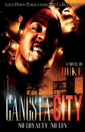 'Gangsta City: No Loyalty, No Love'