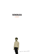 Fatherless: A Memoir