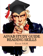 ASVAB Study Guide Reading Skills: Reading Skill Preparation & Strategies and Paragraph Comprehension Practice Tests for the ASVAB Test and AFQT