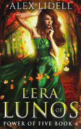 Lera of Lunos: Power of Five, Book 4 (4)