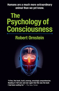 The Psychology of Consciousness (Psychology of Conscious Evolution Trilogy)