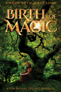 Birth of Magic: A Sun-Blessed Trilogy Novella