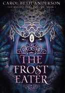The Frost Eater (The Magic Eaters Trilogy)