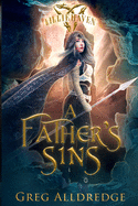 A Father's Sins: Morgan's Tale Book 3 (A Lilliehaven Epic Fantasy)