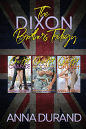 The Dixon Brothers Trilogy: Hot Brits, Books 1-3