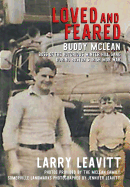 'Loved and Feared: Buddy McLean, Boss of The Notorious Winter Hill Mob During Boston's Irish Gang War'