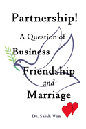 Partnership!: A Question of Business, Friendship, and Marriage