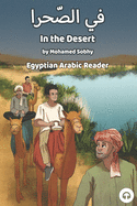 In the Desert: Egyptian Arabic Reader (Egyptian Arabic Readers)
