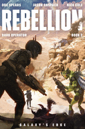 Rebellion: A Military Science Fiction Thriller (Dark Operator)