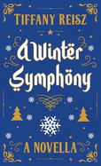 A Winter Symphony: A Christmas Novella (Original Sinners)
