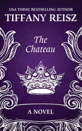 The Chateau: An Erotic Thriller (The Original Sinners - The Chateau)