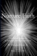 Nurture Faith: Five Minute Meditations to Strengthen Your Walk with Christ