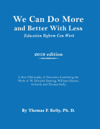 We Can Do More and Better With Less: Education Reform Can Work
