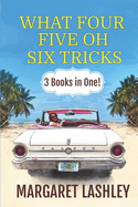What Four, Five Oh, Six Tricks: 3 Books in One! (Val Fremden Midlife Mysteries)