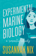 Experimental Marine Biology: A Romantic Comedy (Chemistry Lessons)