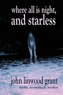 Where All is Night, and Starless