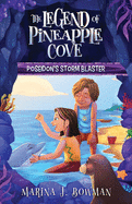 Poseidon's Storm Blaster: Full Color (The Legend of Pineapple Cove)