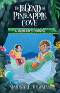 A Mermaid's Promise: Full Color (The Legend of Pineapple Cove)