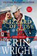 Blizzard of Love: A Long Valley Romance Novella (Long Valley Romance - Large Print)