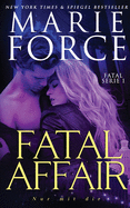 Fatal Affair ├óΓé¼ΓÇ£ Nur mit dir (Fatal Serie) (German Edition)