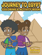 Journey to Egypt Coloring & Activity Book (The Great Adventures of Ishaq & Kadeedee)