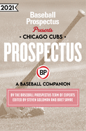 Chicago Cubs 2021: A Baseball Companion