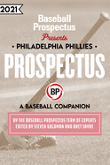 Philadelphia Phillies 2021: A Baseball Companion