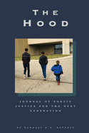 The Hood: Journal of Poetic Justice for the Next Generation