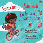 Searching for Sancocho / En busca del sancocho: (Bilingual English - Spanish) (Books by Teens)