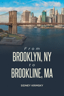 'From Brooklyn, NY to Brookline, MA'