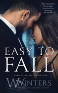 Easy to Fall (Hard to Love)