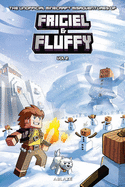 The Minecraft-inspired Misadventures of Frigiel and Fluffy Vol. 2