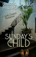 Sunday's Child (A Geoffry Chadwick Misadventure)